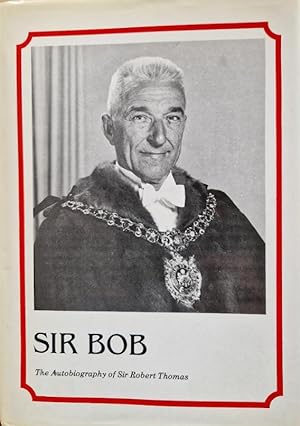 Seller image for Sir Bob [Signed by Sir Bob Thomas] for sale by Rathmines Books
