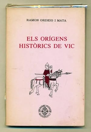 Imagen del vendedor de ELS ORIGENS HISTORICS DE VIC (Segles VIII-X) a la venta por Ducable Libros