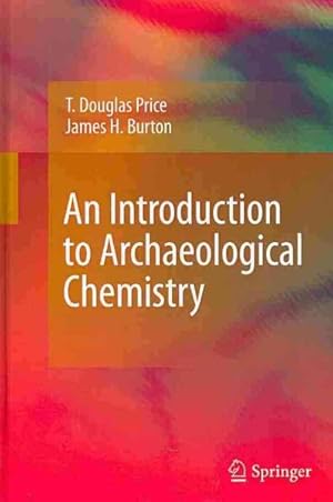 Bild des Verkufers fr Introduction to Archaeological Chemistry zum Verkauf von GreatBookPrices