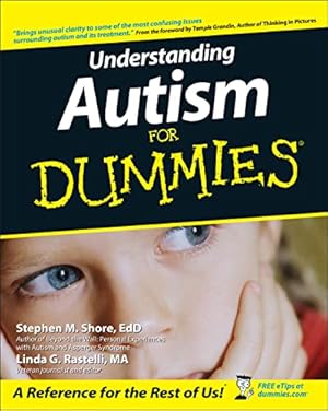 Imagen del vendedor de Understanding Autism For Dummies a la venta por Reliant Bookstore