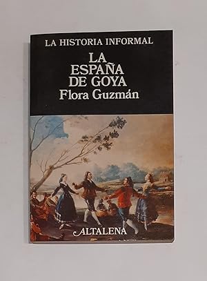Bild des Verkufers fr La Espaa de Goya. zum Verkauf von ARREBATO LIBROS