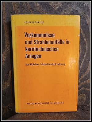 Seller image for Vorkommnisse und Strahlenunflle in kerntechnischen Anlagen. Aus zwanzig Jahren internationaler Erfahrung. for sale by Antiquariat Johann Forster