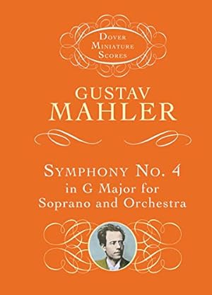 Seller image for Symphony No. 4 in G Major for Soprano and Orchestra (Dover Miniature Scores: Orchestral) for sale by Reliant Bookstore