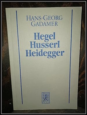 Gesammelte Werke. Band 3: Neuere Philosophie I: Hegel, Husserl, Heidegger.