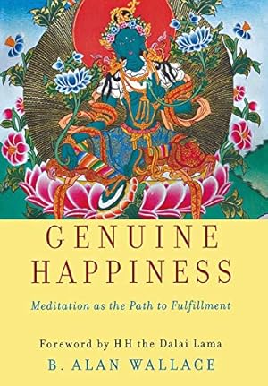 Bild des Verkufers fr Genuine Happiness: Meditation as the Path to Fulfillment zum Verkauf von -OnTimeBooks-