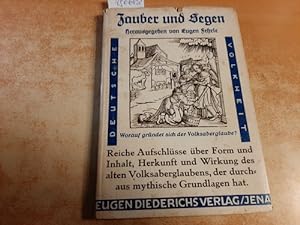 Imagen del vendedor de Zauber und Segen (= Deutsche Volkheit) a la venta por Gebrauchtbcherlogistik  H.J. Lauterbach