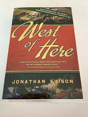 Image du vendeur pour West of Here (Advance Reading Copy) mis en vente par Brothers' Fine and Collectible Books, IOBA