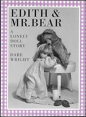 Bild des Verkufers fr Edith & Mr Bear, A Lonely Doll Story (Reissue) zum Verkauf von E. M. Maurice Books, ABAA