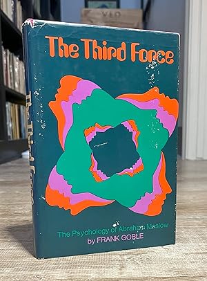 The Third Force - Psychology of Maslow (vintage hardcover)