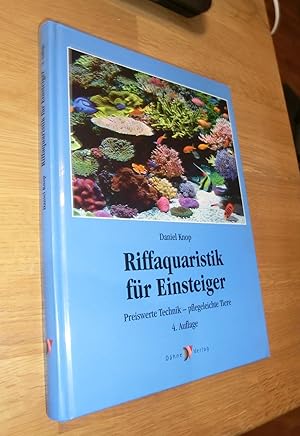 Seller image for Riffaquaristik fr Einsteiger - Preiswerte Technik - pflegeleichte Tiere for sale by Dipl.-Inform. Gerd Suelmann