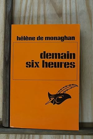 Seller image for Demain six heures for sale by Dmons et Merveilles