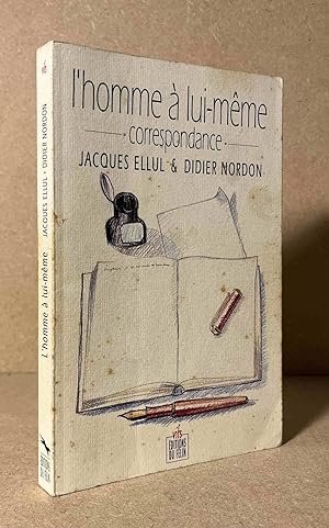 Seller image for L'Homme a Lui-Meme_ Correspondance for sale by San Francisco Book Company