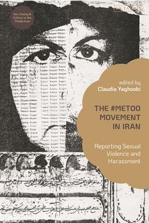 Immagine del venditore per metoo Movement in Iran : Reporting Sexual Violence and Harassment venduto da GreatBookPrices