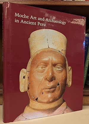 Bild des Verkufers fr Moche Art and Arrchaeology in Ancient Peru zum Verkauf von Moe's Books