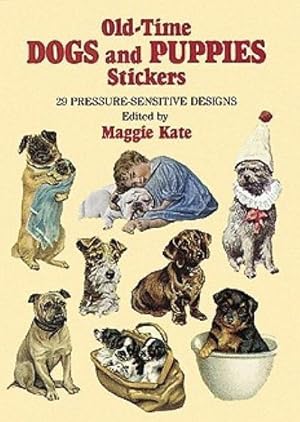 Bild des Verkufers fr Old-Time Dogs and Puppies Stickers : 29 Pressure-Sensitive Designs zum Verkauf von Smartbuy