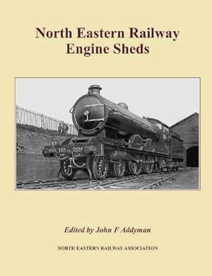 North Eastern Railway Engine Sheds