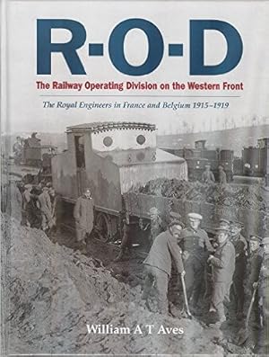 R-O-D : The Railway Operating Division on the Western Front