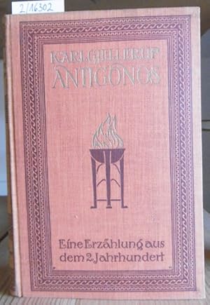 Image du vendeur pour Antigonos. Eine Erzhlung aus dem 2. Jahrhundert. mis en vente par Versandantiquariat Trffelschwein