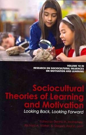 Seller image for Sociocultural Theories of Learning and Motivation : Looking Back, Looking Forward for sale by GreatBookPrices