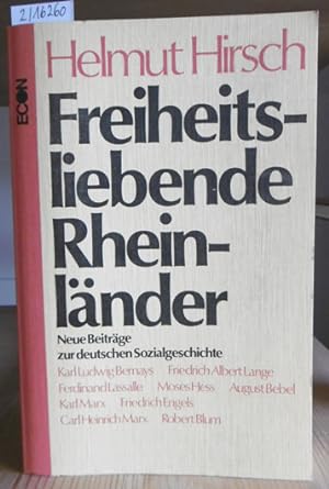 Seller image for Freiheitsliebende Rheinlnder. Neue Beitrge zur deutschen Sozialgeschichte. for sale by Versandantiquariat Trffelschwein