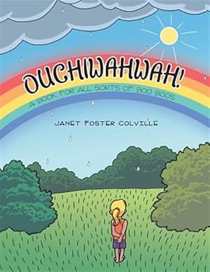 Seller image for OUCHIWAHWAH!: A Book for All Sorts of Boo Boos for sale by GreatBookPrices