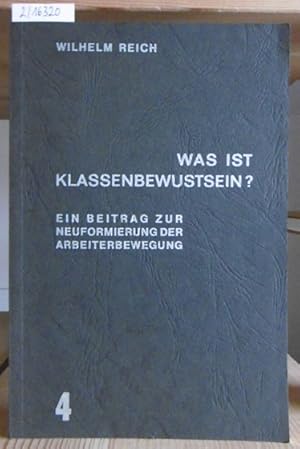 Imagen del vendedor de Was ist Klassenbewutsein? Ein Beitrag zur Diskussion ber die Neuformierung der Arbeiterbewegung. Nachdruck der Ausgabe Kopenhagen 1934. a la venta por Versandantiquariat Trffelschwein