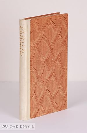 Seller image for UTOPIA WRITTEN IN LATIN BY SIR THOMAS MORE AND DONE INTO ENGLISH BY RALPH ROBYNSON for sale by Oak Knoll Books, ABAA, ILAB