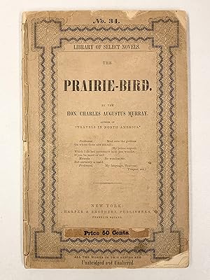 Seller image for The Prairie-Bird No. 34 Library of Select Novels for sale by Old New York Book Shop, ABAA