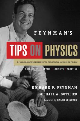 Imagen del vendedor de Feynman's Tips on Physics: Reflections, Advice, Insights, Practice (Paperback or Softback) a la venta por BargainBookStores