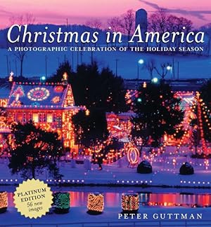 Seller image for Christmas in America : A Photographic Celebration of the Holiday Season for sale by GreatBookPrices