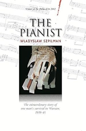 Imagen del vendedor de The Pianist: The Extraordinary Story of One Man's Survival in Warsaw, 1939-45 a la venta por WeBuyBooks