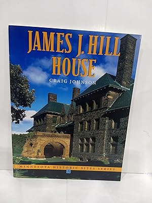 James J. Hill House (Minnesota Historic Site Pamphlets)