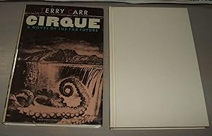Imagen del vendedor de Cirque : A Novel of the Far Future // The Photos in this listing are of the book that is offered for sale a la venta por biblioboy