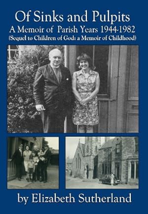 Bild des Verkufers fr Of Sinks and Pulpits - a Memoir of Parish Years 1944-1982: Volume 2 zum Verkauf von WeBuyBooks