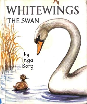 Seller image for Whitewings,the swan for sale by WeBuyBooks