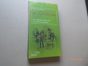 Imagen del vendedor de Ein Glcksritter. Die englischen Jahre von Frst Pckler-Muskau. Aus dem Englischen von Astrid Khler. (= Die andere Bibliothek/ Enzensberger) a la venta por Krull GmbH