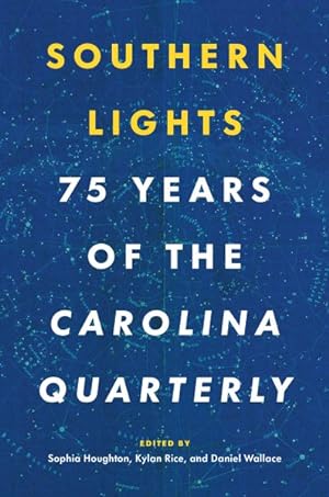 Seller image for Southern Lights : 75 Years of the Carolina Quarterly for sale by GreatBookPrices