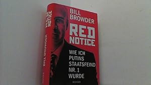 Seller image for Red Notice: Wie ich Putins Staatsfeind Nr. 1 wurde. for sale by Antiquariat Uwe Berg