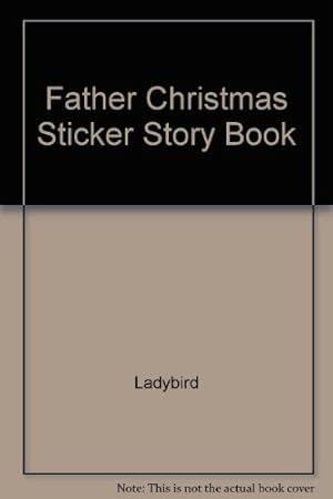 Image du vendeur pour Father Christmas Sticker Story Book mis en vente par WeBuyBooks