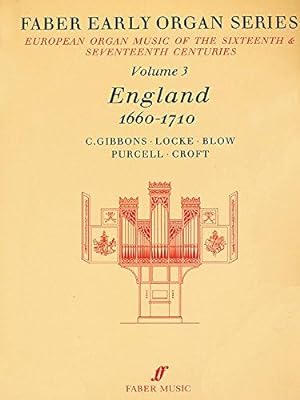 Image du vendeur pour England 1660-1710: v. 3 (Early Organ Series) (Faber Early Organ Series) mis en vente par WeBuyBooks