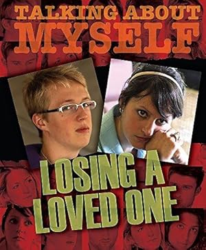 Bild des Verkufers fr Talking About Myself: Losing a Loved One zum Verkauf von WeBuyBooks