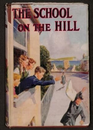 Imagen del vendedor de The School On The Hill a la venta por WeBuyBooks