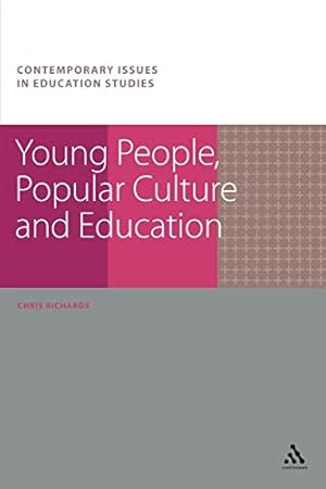 Bild des Verkufers fr Young People, Popular Culture and Education (Contemporary Issues in Education Studies) zum Verkauf von WeBuyBooks