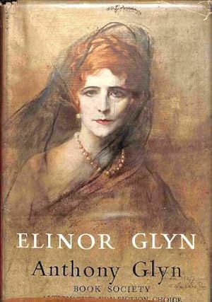 Seller image for Elinor Glyn, a Biography for sale by WeBuyBooks
