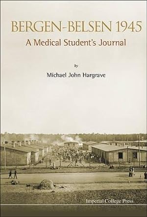 Image du vendeur pour Bergen-Belsen 1945: A Medical Student's Journal mis en vente par WeBuyBooks