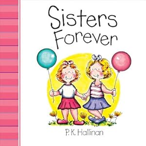 Image du vendeur pour Sisters Forever (Board Book) mis en vente par BargainBookStores