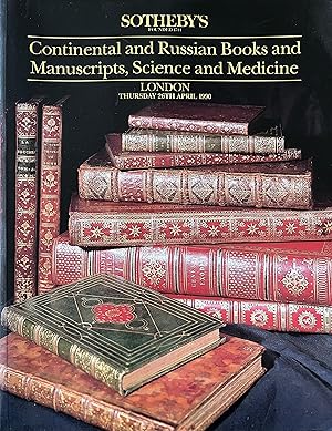 Continental and Russian Books and Manuscripts, Science and Medicine: Including the Collection of ...