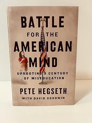 Imagen del vendedor de Battle For the American Mind: Uprooting a Century of Miseducation [FIRST EDITION, FIRST PRINTING] a la venta por Vero Beach Books