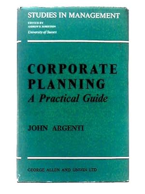 Immagine del venditore per Corporate Planning: A Practical Guide (Studies in Management, No. 2) venduto da World of Rare Books