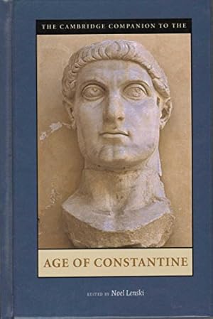 Bild des Verkufers fr The Cambridge Companion to the Age of Constantine (Cambridge Companions to the Ancient World) zum Verkauf von Modernes Antiquariat an der Kyll